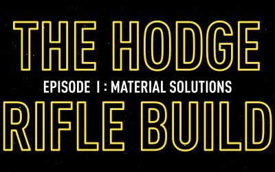 The Hodge Rifle Build